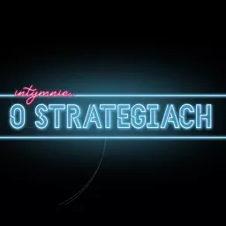 Szymon Darowski - Intymnie o Strategiach