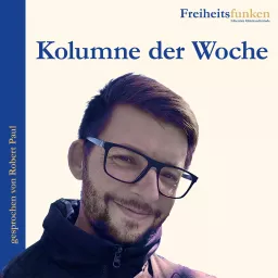 Kolumne der Woche (Freiheitsfunken) Podcast artwork