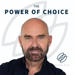 The Power of Choice with Gerad Kite Podcast artwork