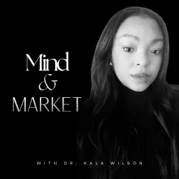 Mind & Market Podcast artwork