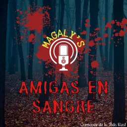 Amigas en Sangre Podcast artwork