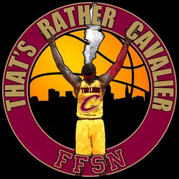 That's Rather Cavaliers: A Cleveland Cavaliers Podcast artwork