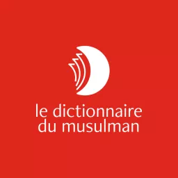 Le dictionnaire du Musulman