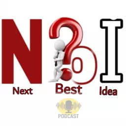 Next Best Idea Podcast artwork