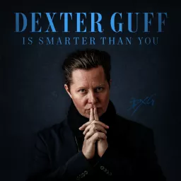 Dexter Guff is Smarter Than You Podcast artwork