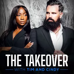 The Takeover with Tim and Cindy Podcast artwork