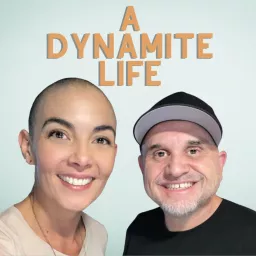 A Dynamite Life Podcast artwork