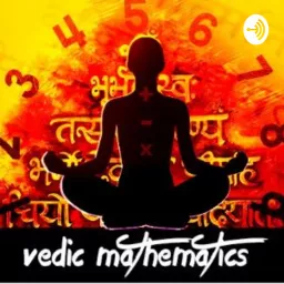 Shivaji's Vedic Maths Course Podcast artwork
