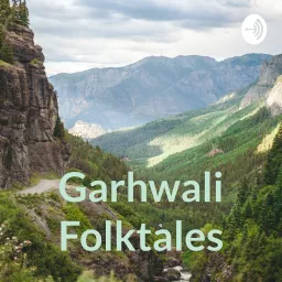 Garhwali Folktales Podcast artwork