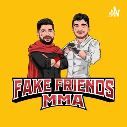 Fake Friends MMA Podcast artwork