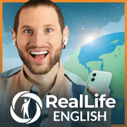 RealLife English: Learn and Speak Confident, Natural English Podcast artwork