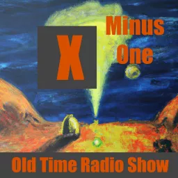 X Minus 1 - Old Time Radio Show Podcast artwork