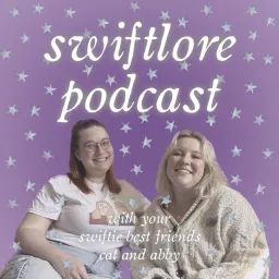 Swiftlore: The Lyrics and Lore of Taylor Swift Podcast artwork