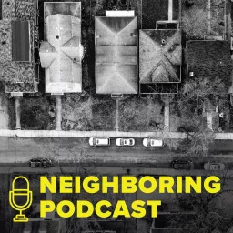 Neighboring Podcast artwork