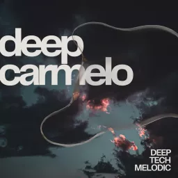 Deep Carmelo Melodic Podcast artwork