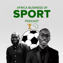 Africa Business of Sport Podcast artwork