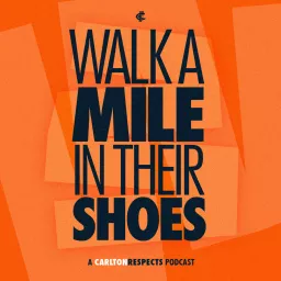 Walk a Mile in Their Shoes Podcast artwork