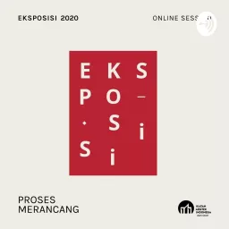 Eksposisi 2020: Proses Merancang Podcast artwork