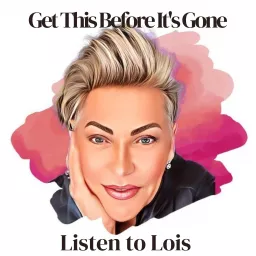 Listen To Lois Podcast artwork