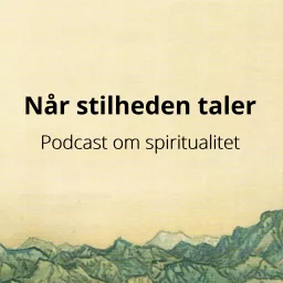 Når stilheden taler - om spiritualitet Podcast artwork
