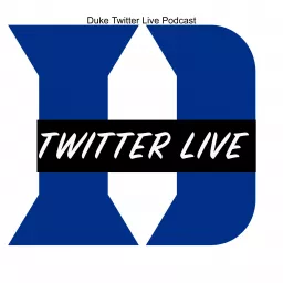 Duke Twitter Live Podcast
