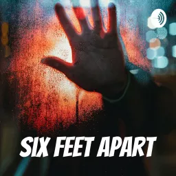 Six Feet Apart