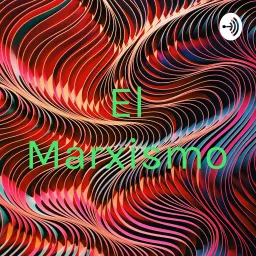 El Marxismo Podcast artwork
