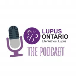 Lupus Ontario Podcast