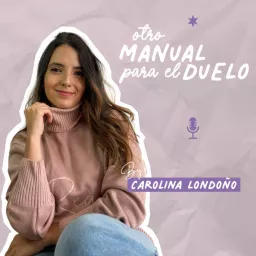 Otro Manual para el Duelo Podcast artwork
