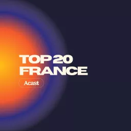 Playlist Top 20 France : les premiers podcasts français artwork