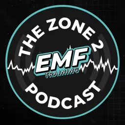 EMF TRAINING I THE ZONE 2 PODCAST