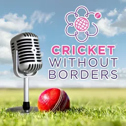 Cricket Without Borders Podcast artwork