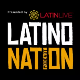Latino Nation Podcast