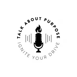 Talk About Purpose Podcast artwork