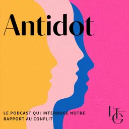 Antidot - Le podcast qui interroge notre rapport au conflit artwork