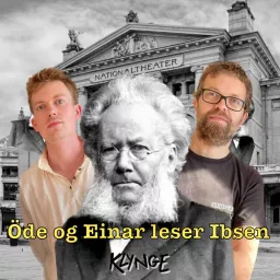 Öde og Einar leser Ibsen Podcast artwork