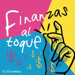 Finanzas al toque Podcast artwork