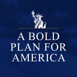A Bold Plan for America with John Burke Podcast artwork