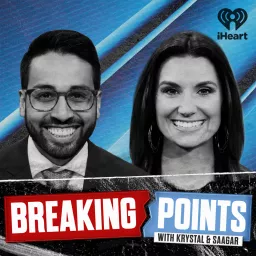 Breaking Points with Krystal and Saagar Podcast artwork
