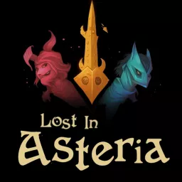 Lost in Asteria Podcast artwork