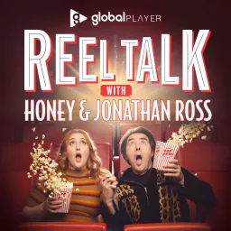 Reel Talk with Honey & Jonathan Ross Podcast artwork