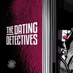 The Dating Detectives Podcast artwork