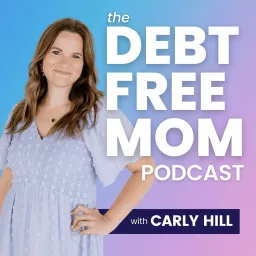 The Debt Free Mom Podcast artwork