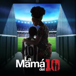 La Mama Del 10 Podcast artwork