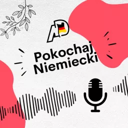 Pokochaj Niemiecki Podcast artwork
