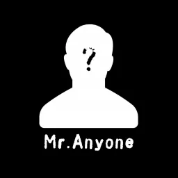 Mr Anyone Podcast artwork