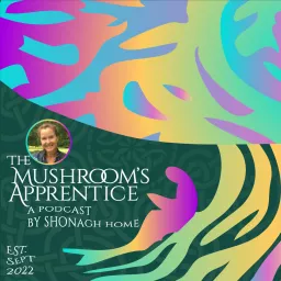 The Mushroom's Apprentice FREE Podcast artwork