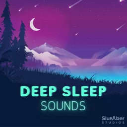 Deep Sleep Sounds Podcast artwork