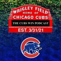 The Cubs Win Podcast artwork