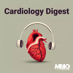 Medmastery's Cardiology Digest Podcast artwork